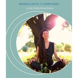Guía personalizada de Mindfulness y Compasión